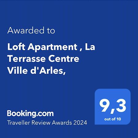 Loft Apartment , La Terrasse Centre Ville D'Arles, エクステリア 写真