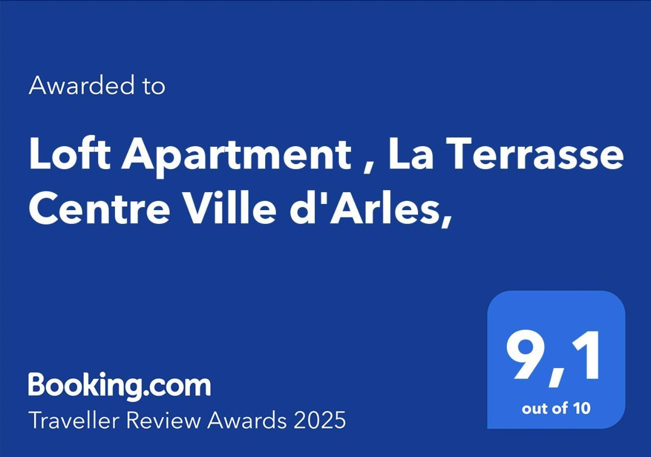 Loft Apartment , La Terrasse Centre Ville D'Arles, エクステリア 写真